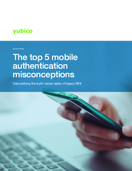 The Top 5 Mobile Authentication Misconceptions