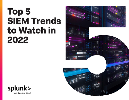 Top 5 SIEM Trends to Watch in 2022