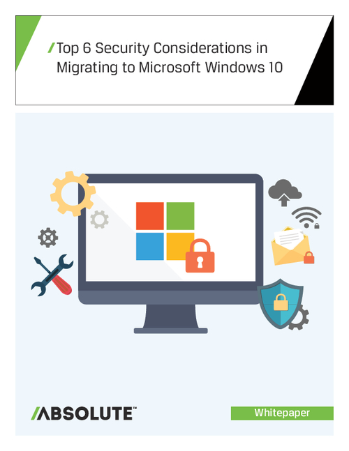 Top 6 Security Considerations in Migrating to Microsoft Windows 10