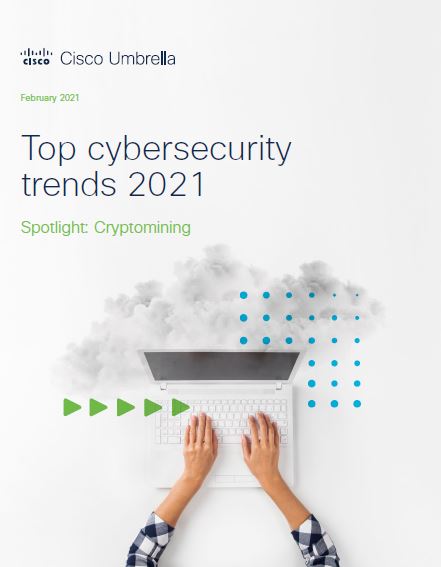 Top cybersecurity trends 2021: Cryptomining