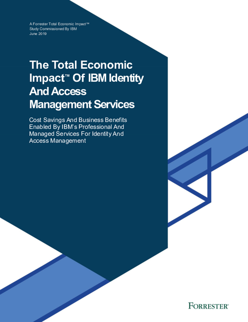 The Total Economic Impact of IBM Identity and Access Management Services