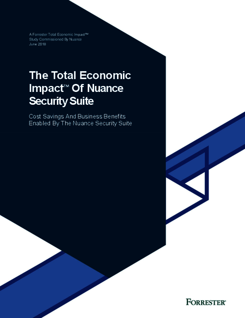 Forrester: The Total Economic Impact of Nuance Security Suite