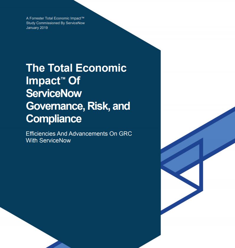The Total Economic Impact Of ServiceNow Governance, Risk, and Compliance