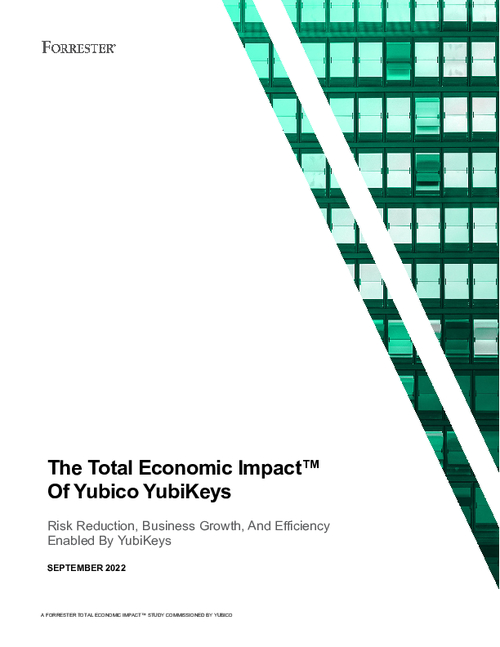 The Total Economic Impact™ Of Yubico YubiKeys