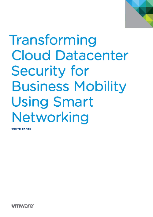 Transforming Cloud Datacenter Security for Business Mobility Using Smart Networking