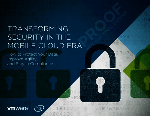 Protecting Data, Improving Agility, and Staying Compliant in the Mobile Cloud Era