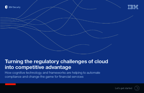 Turning The Regulatory Challenges Of Cloud Into Competitive Advantage