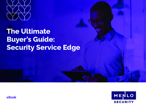 The Ultimate Buyer’s Guide: Security Service Edge