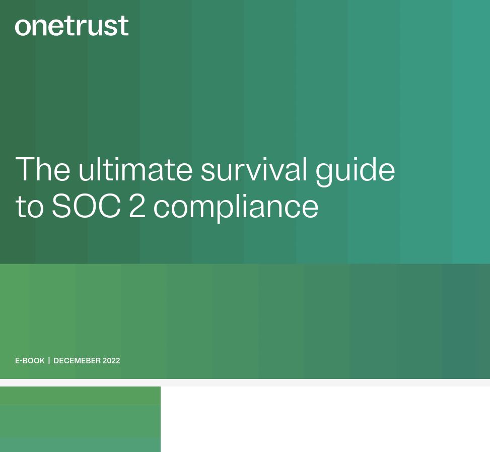 SOC 2 Compliance: The Ultimate Survival Guide