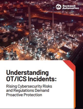 OT/ICS Incidents: Rising Risks and Regulations Demand Proactive Protection