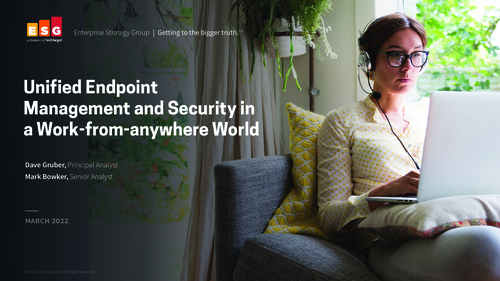 Unified Endpoint Management and Security in a Work-from-anywhere World