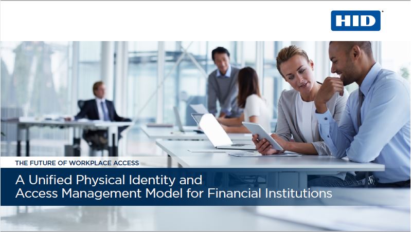 A Unified Physical Identity and Access Management Model for Financial Institutions