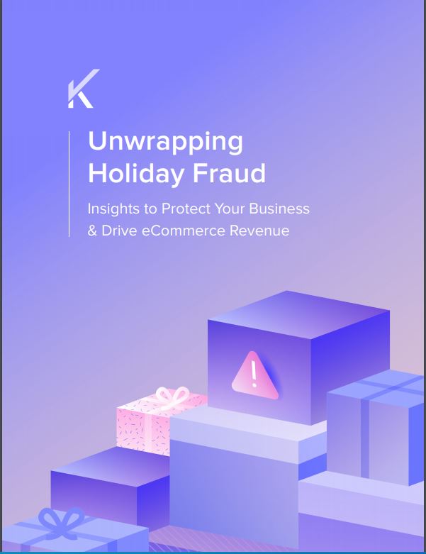 Unwrapping Holiday Fraud: Insights to Protect Your Business & Drive eCommerce Revenue