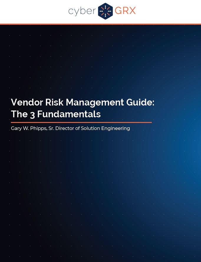 Vendor Risk Management Guide: The 3 Fundamentals