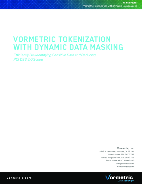 Vormetric Tokenization with Dynamic Data Masking