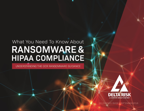 What You Need to Know About Ransomware & HIPAA Compliance: Understanding the OCR Ransomware Guidance