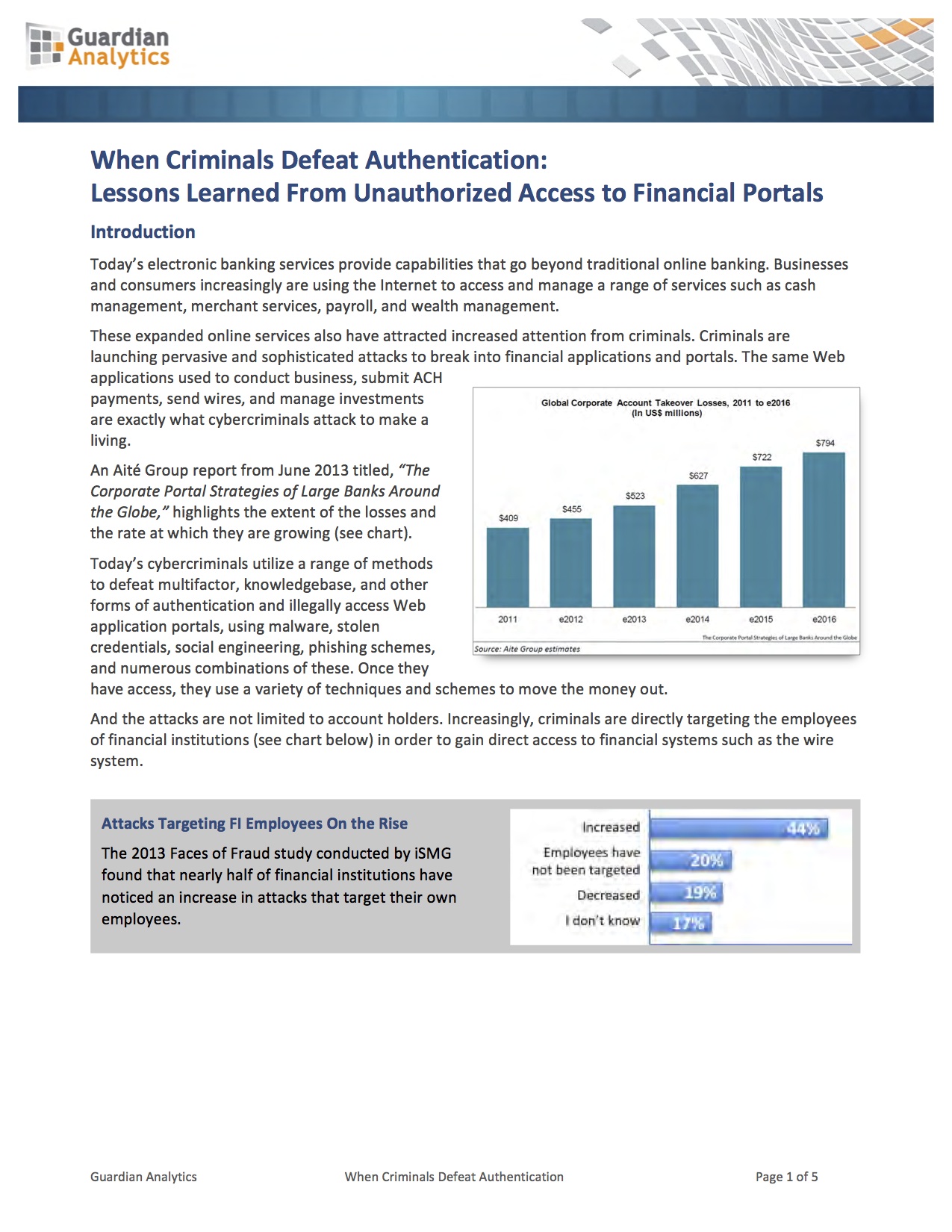 When Criminals Defeat Authentication: Lessons Learned From Unauthorized Access to Financial Portals
