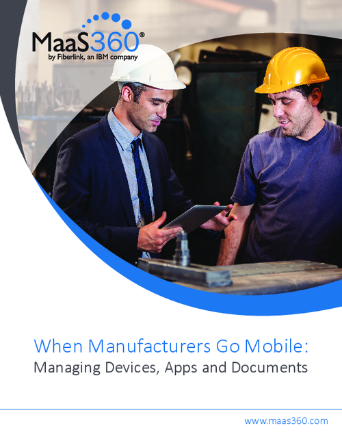 When Manufacturers Go Mobile: Managing Devices, Apps and Documents