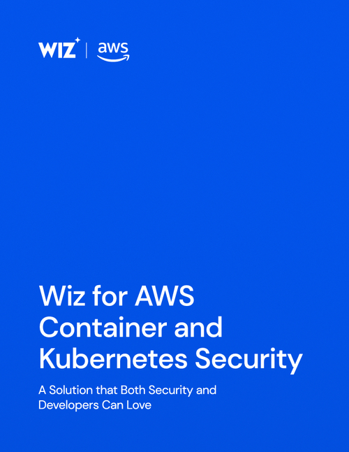 Wiz for AWS Container and Kubernetes Security