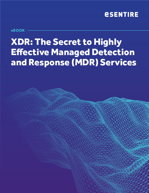 XDR: The Secret to Highly Effective Managed Detection and Response (MDR) Services
