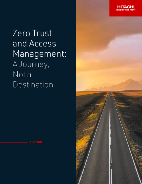 Zero Trust and Access Management: A Journey, Not a Destination