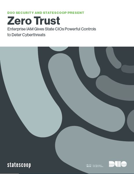 Zero Trust Enterprise IAM Gives State CIOs Powerful Controls to Deter Cyberthreats